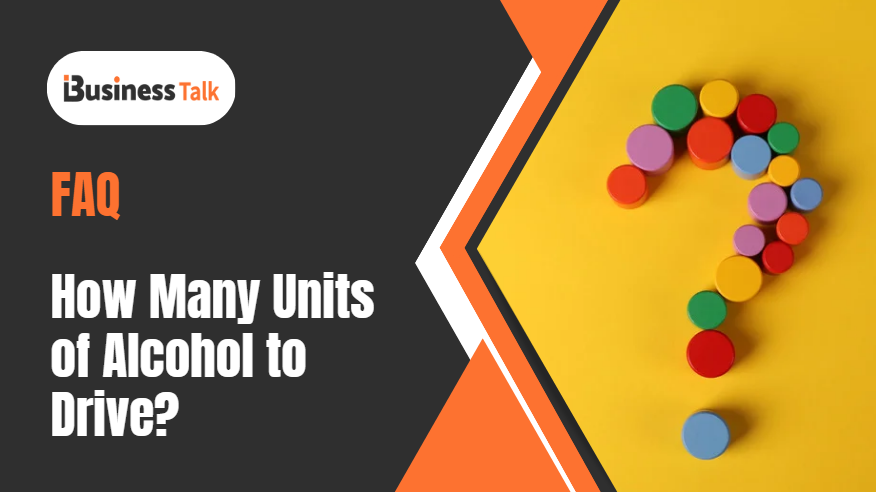 How many units of Alcohol is Legal to Drink and Drive in UK