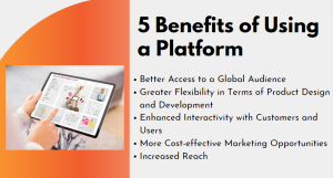 5 Benefits of Using a Platform