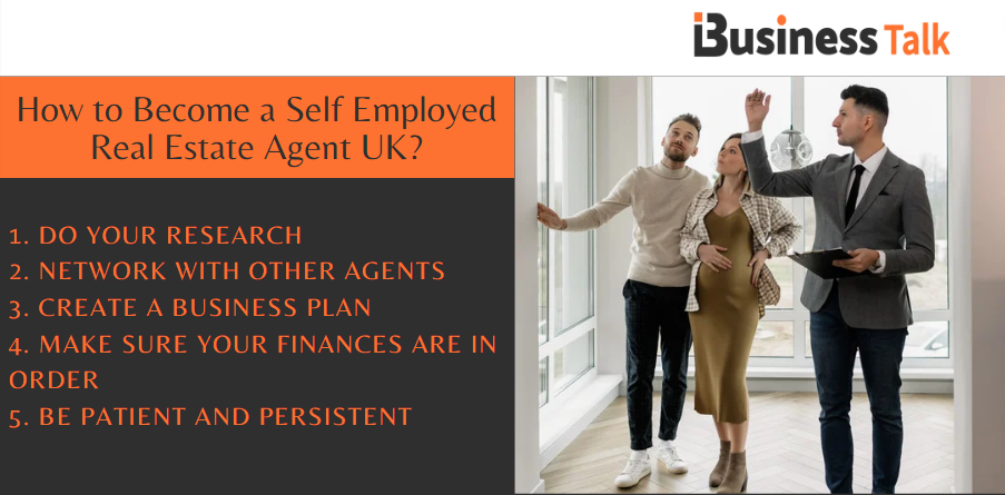 How to Become a Self Employed Real Estate Agent UK? - iBusiness Talk