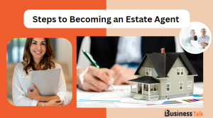 Steps to Becoming an Estate Agent