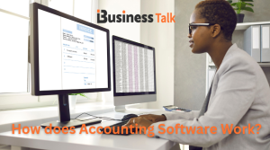 How does Accounting Software Work