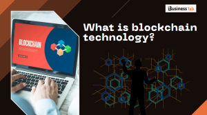 What is blockchain technology