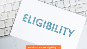 Council Tax Rebate Eligibility UK
