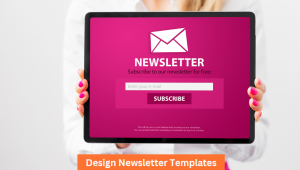 Design Newsletter Templates