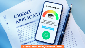 Does tax relief affect your credit score