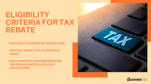 Eligibility Criteria for Tax Rebate