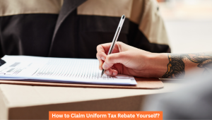 How to Claim Uniform Tax Rebate Yourself