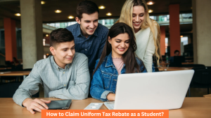 How to Claim Uniform Tax Rebate as a Student