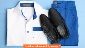 Is uniform allowance fully exempt