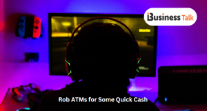 Rob ATMs for Some Quick Cash