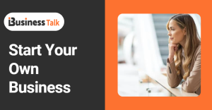 Start Your Own Business