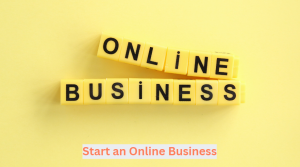 Start an Online Business