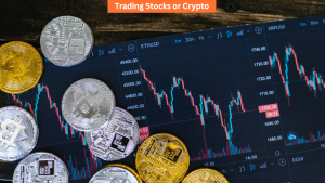 Trading Stocks or Crypto
