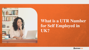 What is a UTR Number for Self Employed in UK