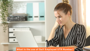 What is the use of Self Employed UTR Number