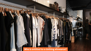 Who is entitled to a clothing allowance