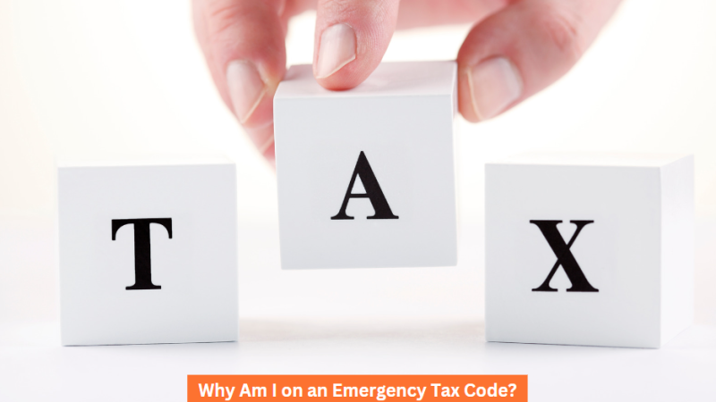 Complete Guide on Emergency Tax Code UK - iBusiness Talk