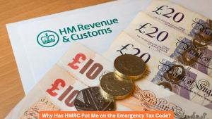 Why Has HMRC Put Me on the Emergency Tax Code