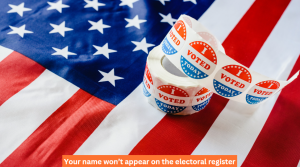 Your name won’t appear on the electoral register