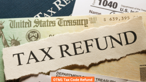 0TM1 Tax Code Refund