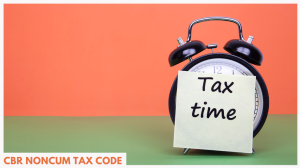 CBR Noncum Tax Code