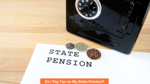 Do I Pay Tax on My State Pension
