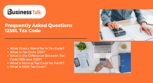 Frequently Asked Questions – 1256L Tax Code