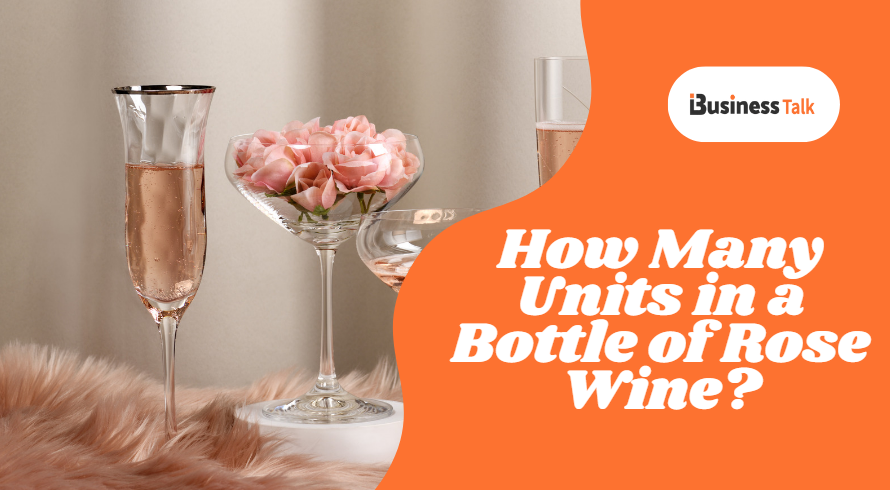 How Many Units In A Bottle Of Rose
