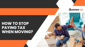 How to Stop Paying Tax When Moving