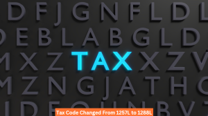 Tax Code Changed From 1257L to 1288L