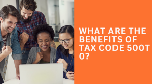 What Are the Benefits of Tax Code 500t 0