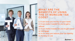 What Are the Benefits of Using the 0t Noncum Tax Code