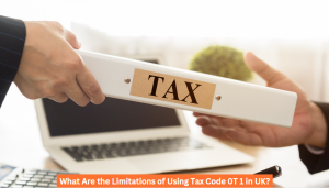 What Are the Limitations of Using Tax Code 0T 1 in UK