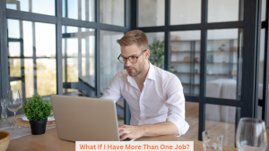 What If I Have More Than One Job