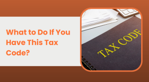 What to Do If You Have This Tax Code