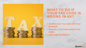 What to Do if Your Tax Code is Wrong in UK