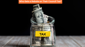 Who Gets a Rebate on Their Council Tax