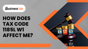 How Does Tax Code 1185L W1 Affect Me