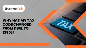 Why Has My Tax Code Changed From 1185l to 1250l