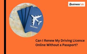Can I Renew My Driving Licence Online Without a Passport