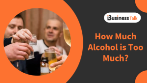 How Much Alcohol is Too Much