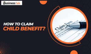 How to Claim Child Benefit
