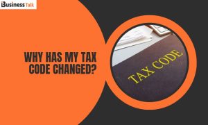 Why Has My Tax Code Changed?