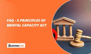 FAQ - 5 Principles of Mental Capacity Act