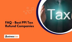 FAQ - Best PPI Tax Refund Companies