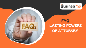 FAQ - Lasting Powers of Attorney