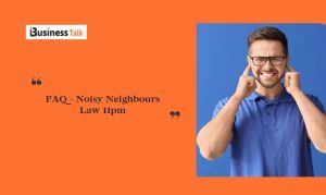FAQ - Noisy Neighbours Law 11pm