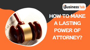 How to make a lasting power of attorney