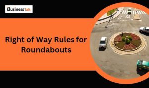 Right of Way Rules for Roundabouts