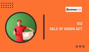 S12 Sale of Goods Act